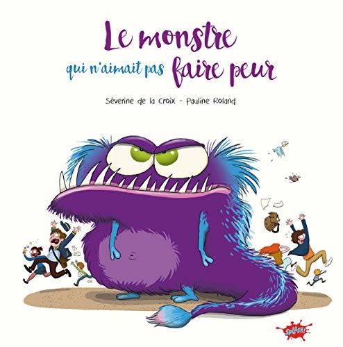 Le Monstre qui n'aimait pas faire peur