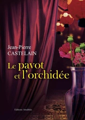 Le Pavot et l'orchidée