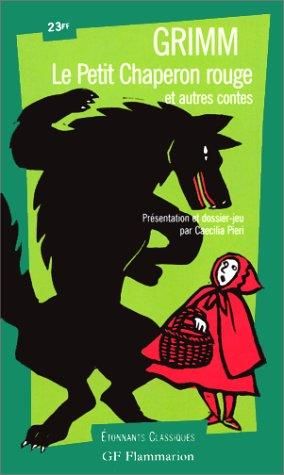 Le Petit chaperon rouge et autres contes