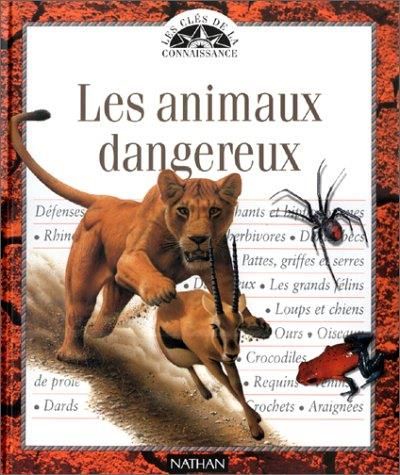 Les Animaux dangereux