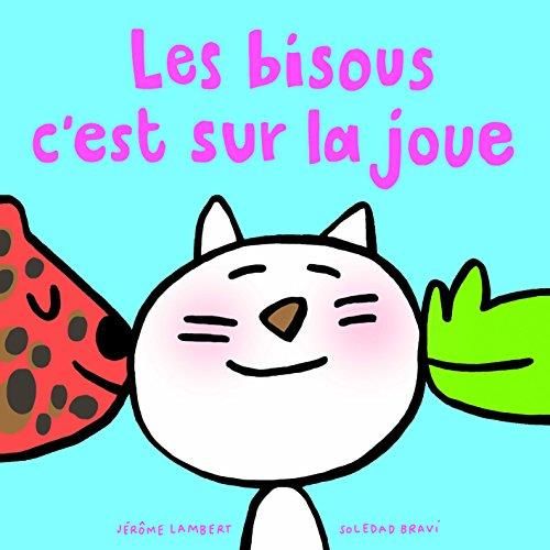 Les Bisous c'est sur la joue