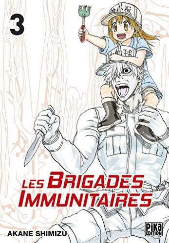 Les Brigades immunitaires. 3