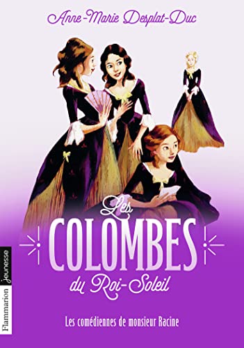 Les Comédiennes de monsieur Racine, T 1