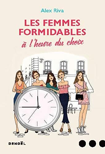 Les Femmes formidables à l'heure du choix