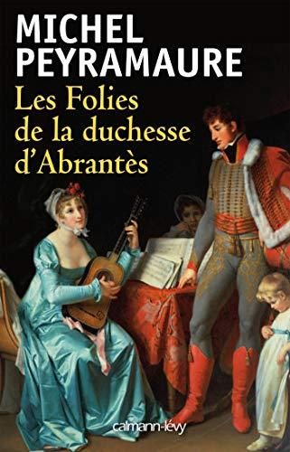 Les Folies de la duchesse d'abrantès