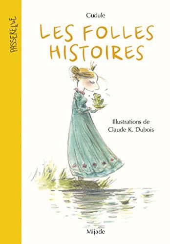 Les Folles histoires