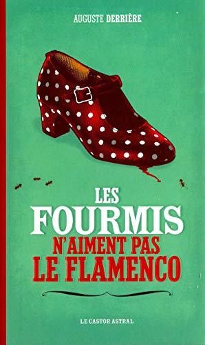 Les Fourmis n'aiment pas le flamenco