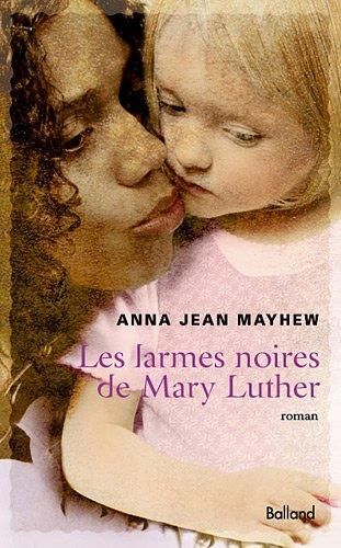 Les Larmes noires de mary luther