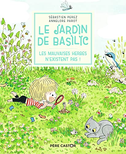 Les Mauvaises herbes n'existent pas !