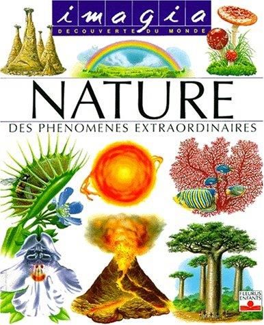 Les Nature, phenomènes extraordinaires