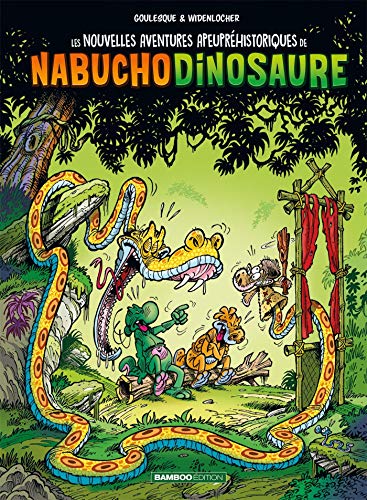 Les Nouvelles aventures apeupréhistoriques de Nabuchodinosaure, T 4