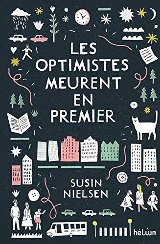 Les Optimistes meurent en premier