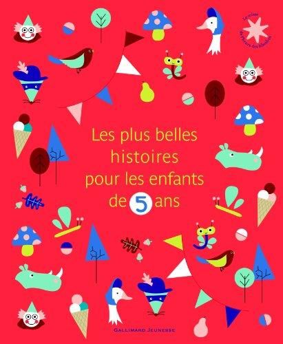 Les Plus belles histoires pour les enfants de 5 ans