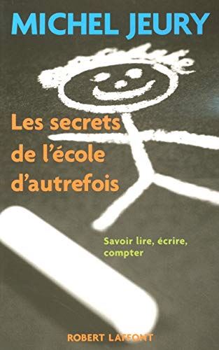 Les Secrets de l'école d'autrefois