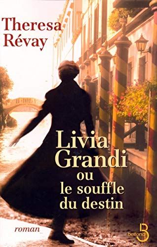 Livia grandi ou le souffle du destin