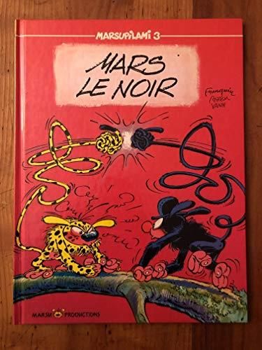 Mars le noir, t 3