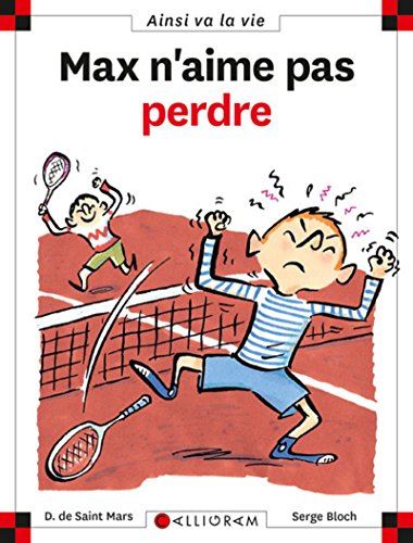 Max n'aime pas perdre