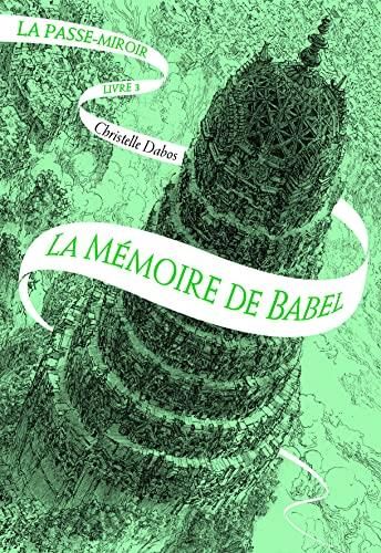Mémoire de babel , livre 3(La)