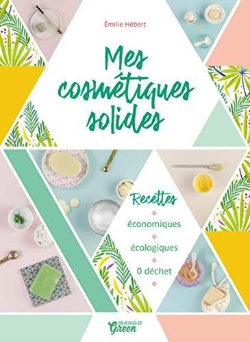 Mes cosmétiques solides