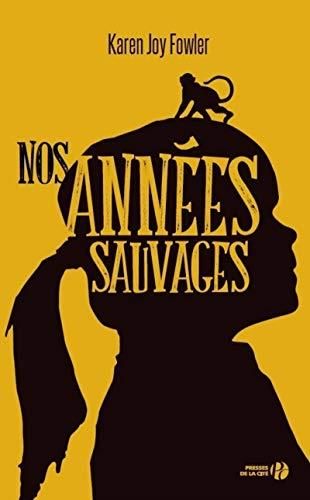 Nos années sauvages