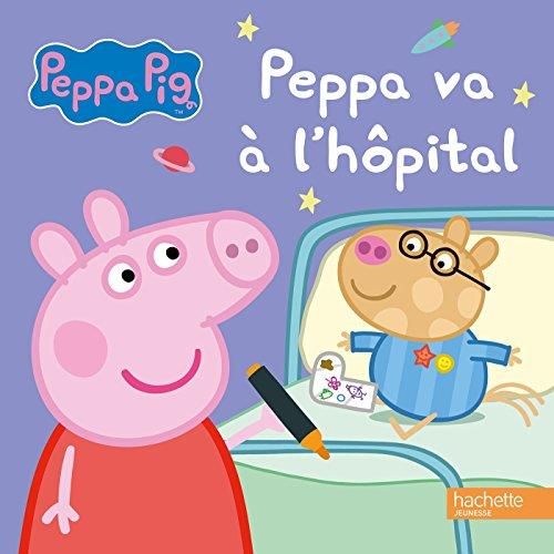 Peppa va à l'hôpital