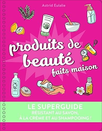 Produits de beauté faits maison