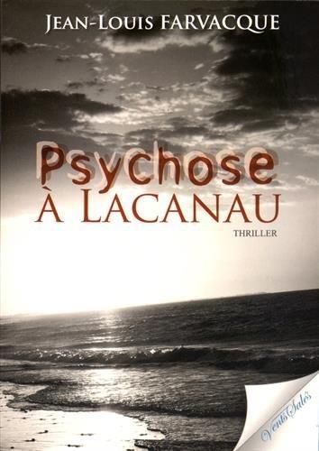 Psychose à lacanau