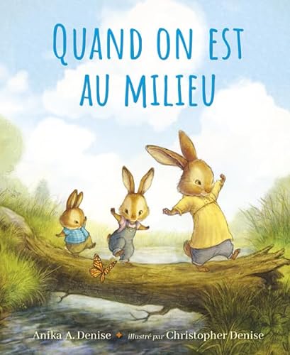 Quand on est au milieu