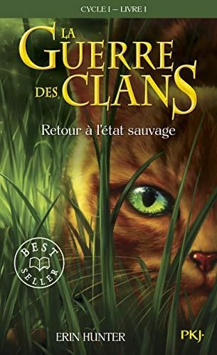 Retour à l'état sauvage, cycle 1, livre 1