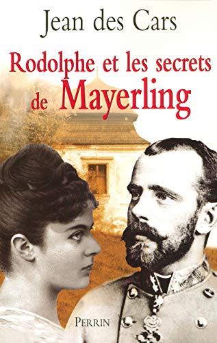 Rodolphe et les secrets de mayerling