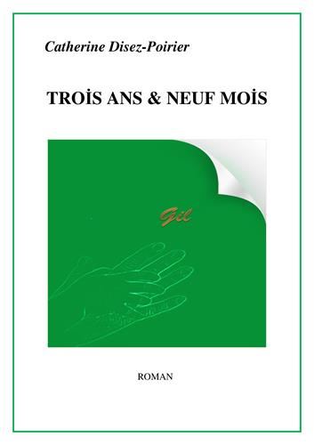 Trois ans & neuf mois