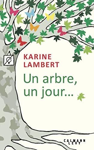 Un arbre, un jour...