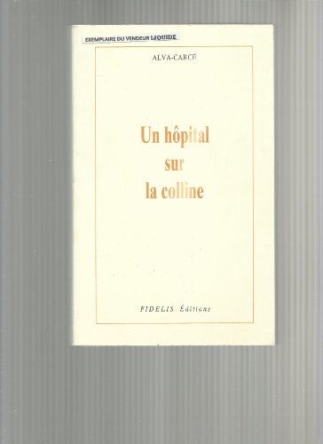 Un hôpital sur la colline