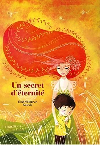 Un secret d'éternité