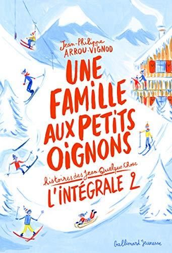 Une famille aux petits oignons : l'intégrale 2