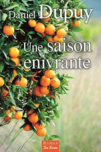 Une saison enivrante