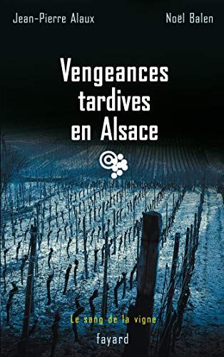 Vengeances tardives en alsace