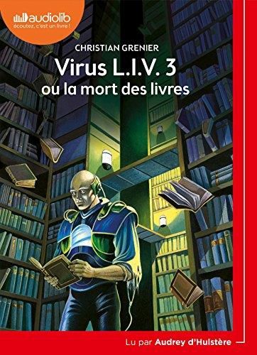 Virus L.I.V.3 ou la mort